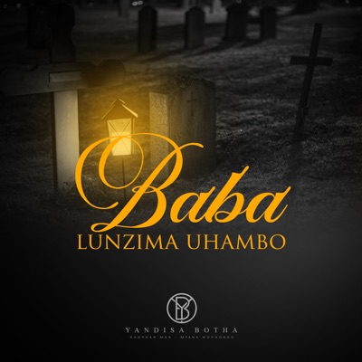 Yandisa Botha - Baba Lunzima Uhambo