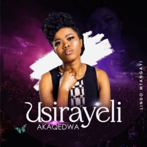 Lindo Mtangayi – Isirayeli Kuqedwa