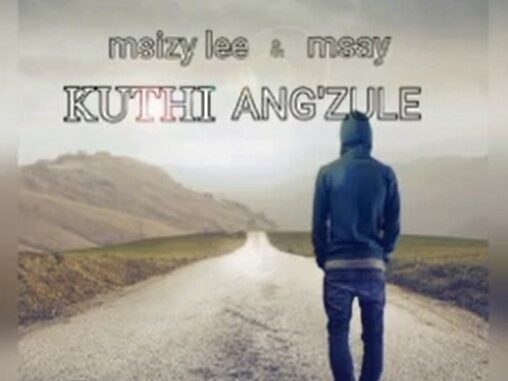 Msizy lee and Msay - KUTHI ANGIZULE