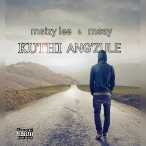 Msizy lee and Msay - KUTHI ANGIZULE