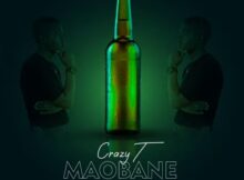 Crazy T - Maobane Kene Ke Tauoe