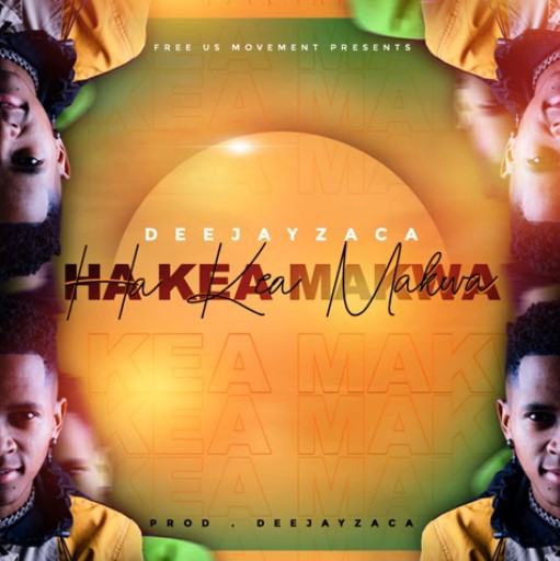 DeejayZaca & Penya Play SA - Ha Kea Makwa