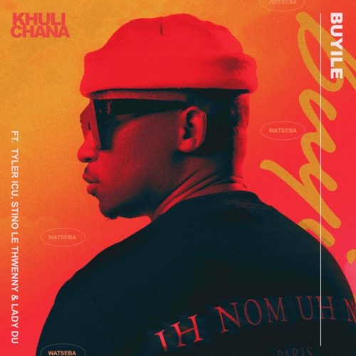 Khuli Chana – Buyile