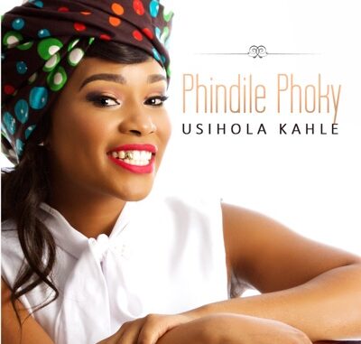 Phindile Phoky - Usihola Kahle (ft Sipho Makhabane)