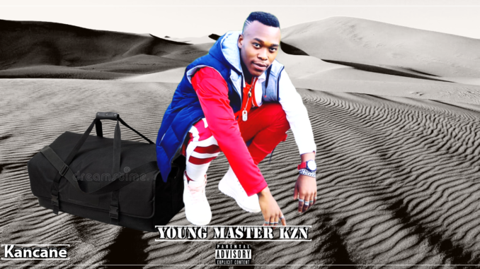 Young Master kzn - Kancane