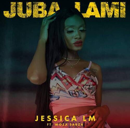 Jessica LM – Juba Lami ft. Woza Sabza