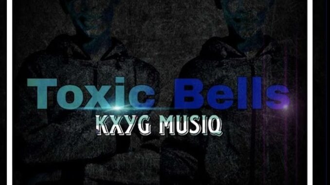 KxyG MusiQ - Toxic Bells