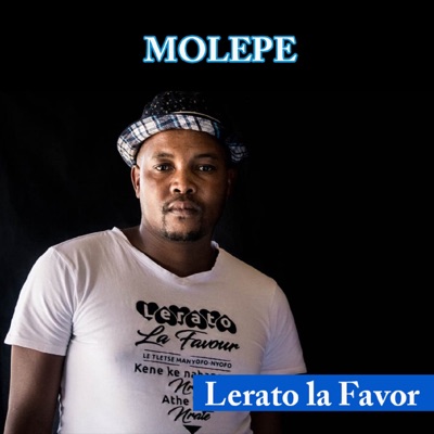 Molepe - Lerato La Favor