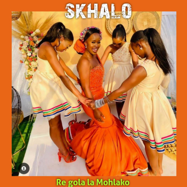 Skhalo - Re gola ka mohlako