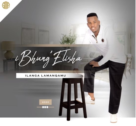 Ibhungelisha - ILANGA LAMANQAMU