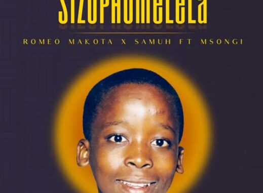 Romeo Makota & Samuh - SizoPhumelela