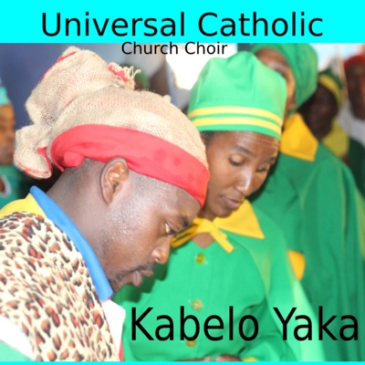 Universal Catholic Church Choir - Ndikhokhele