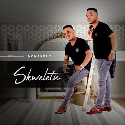 Skweletu – Nonakele Album