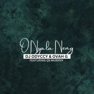 DJ Odyccy & Ovah G - O nyala Neng ft QS Murphy