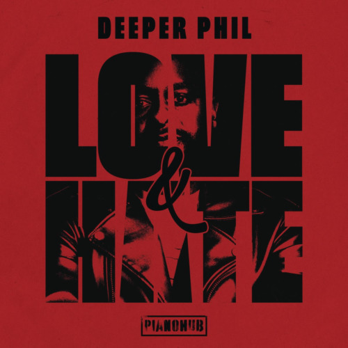 Deeper Phil – Love & Hate ALBUM