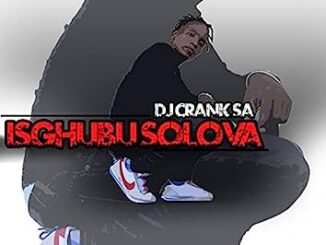 Dj Crank SA – Ngizokubamba Ngo December