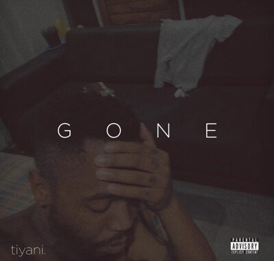 Tiyani Tiyani - Gone