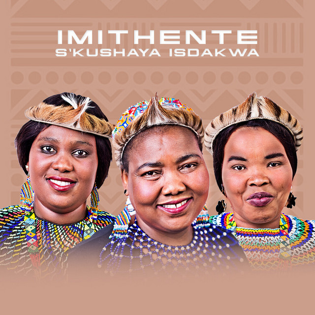 Imithente - S'kushaya Isdakwa