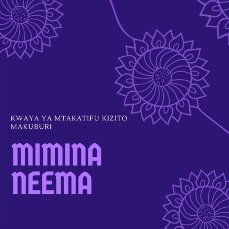 Mt kizito makuburi - Mimina Neema