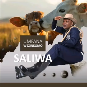 Saliwa – Umfana Wezinkomo 