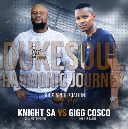 Gigg Cosco - Harmonic Journey To DukeSoul (ft. Knight SA)