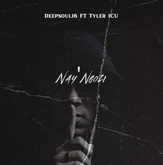 Deepsoul16 - Nay' Ngozi (ft. Tyler ICU)