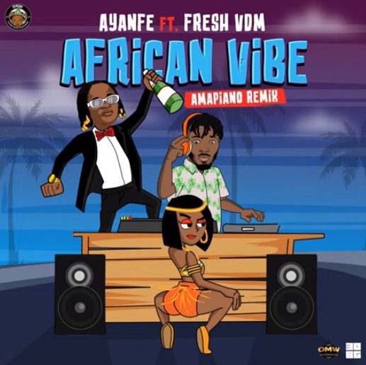 Ayanfe - African Vibe Remix (Amapiano)