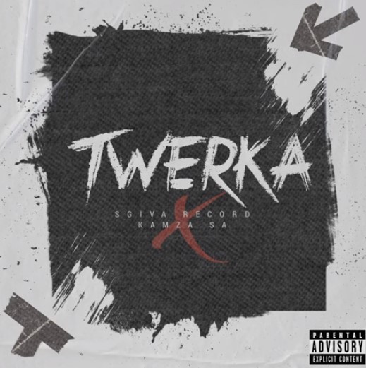 KaMza SA & Sgiva Record - TWERKA