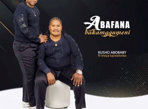 Abafana bakaMgqumeni - Kusho Abobaby