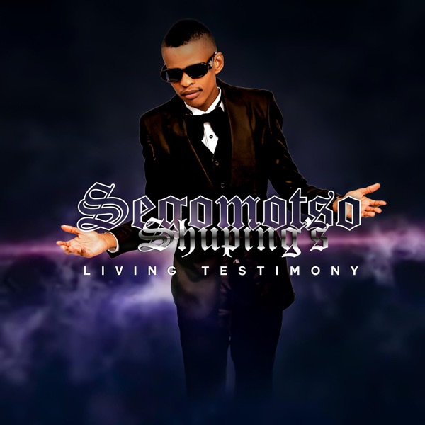 Segomotso Shuping - Living Testimony EP