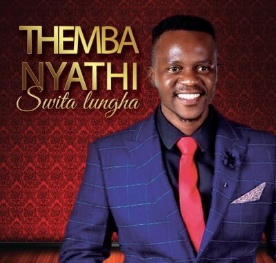 Themba Nyathi - Swita Lungha