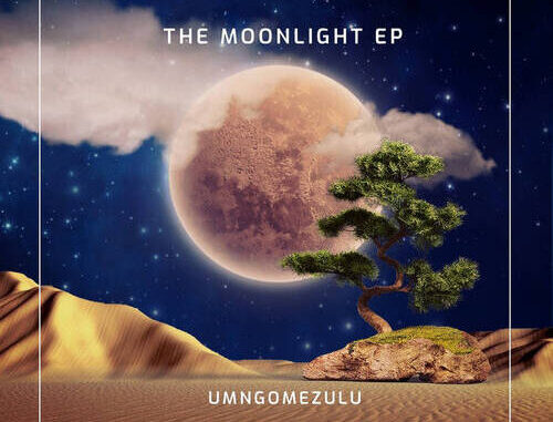 UMngomezulu – The Moonlight EP