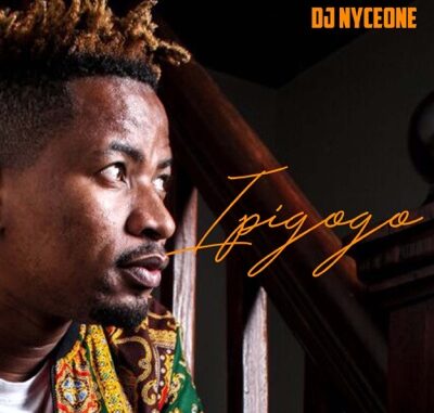 DJ Nyceone – Ipigogo Amapiano