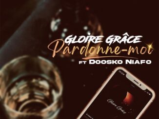 Gloire Grace - Pardonne moi (ft. Doosko Niafo)