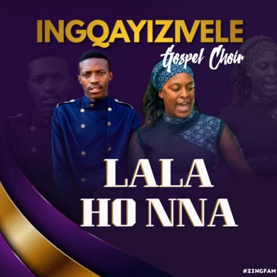 Ingqayizivele Gospel Choir - Lala Ho Nna