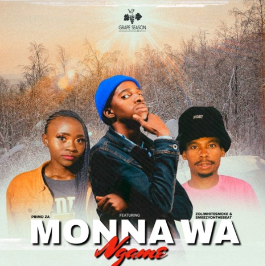 Primo ZA - Monna Wa Ngame