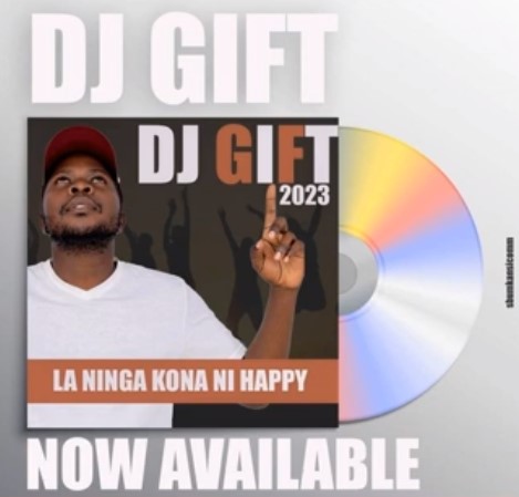 Dj Gift - LA NI NGA KONA-NI HAPPY