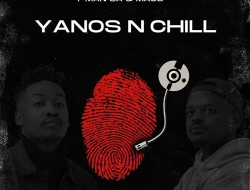 T-Man SA & MacG – Yanos N Chill Album