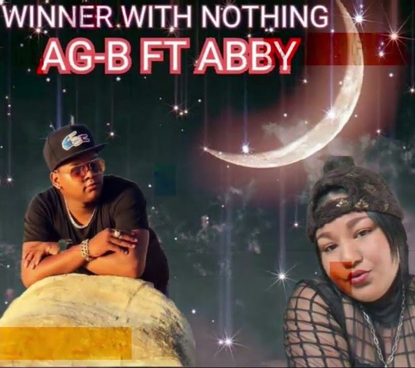 AG-B ft ABBY – WINNER WITH NOTHING