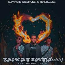 DaVinci's Disciples · SHOW ME LOVE (Revisit)