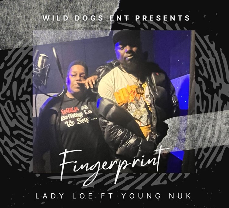 Lady Loe - Fingerprint (ft. Young Nuk)