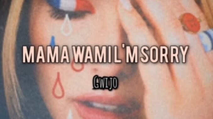 DjThando rsa - Mama wam l'm sorry (Gwijo)