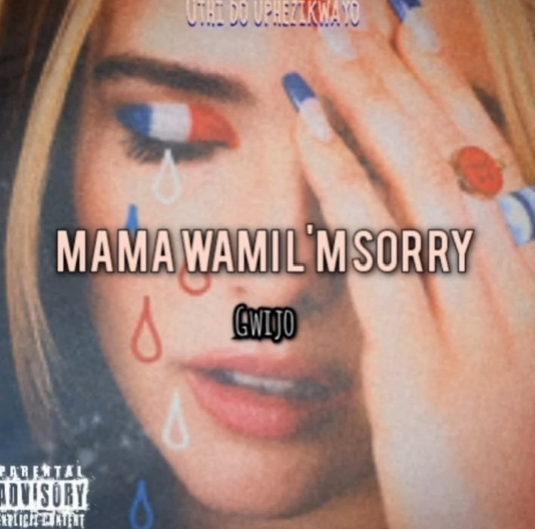 DjThando rsa - Mama wam l'm sorry (Gwijo)