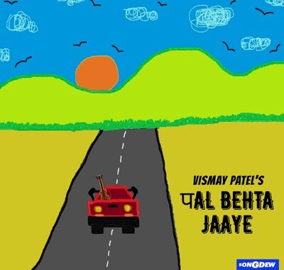 Vismay Patel - Pal Behta Jaaye