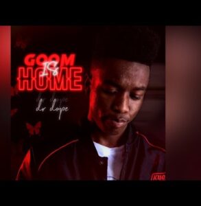 Dr Dope – Gqom Is Home EP