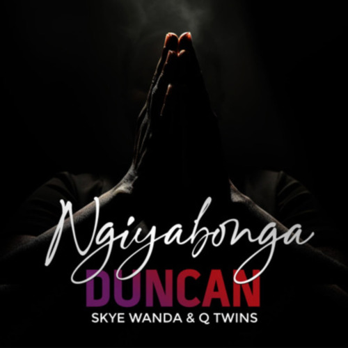 Duncan – Ngiyabonga