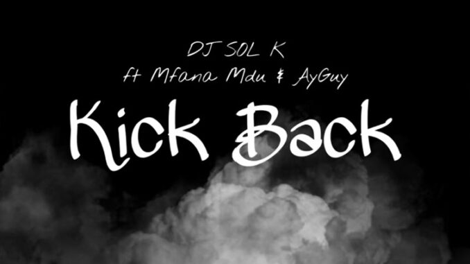 DJ SOL K - Kick Back