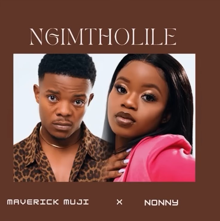 Maverick muji & Nonny - Ngimtholile