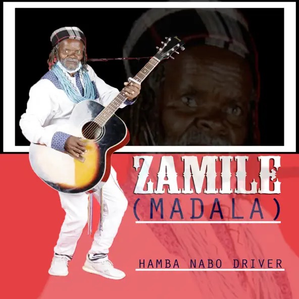 Zamile (Madala) - Hamba Nabo Driver