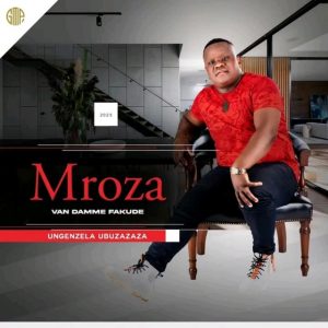 Mroza Fakude Maskandi songs